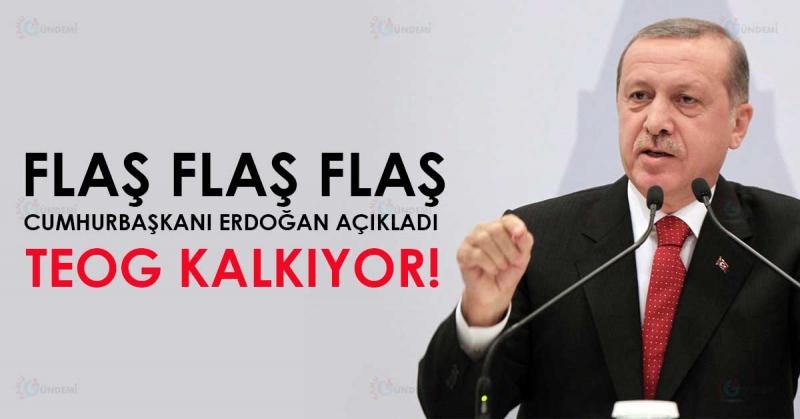 Erdoğan: TEOG kaldırılmalı