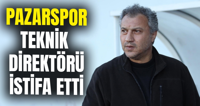 Pazarspor teknik direktörü Kemalettin Şentürk istifa etti