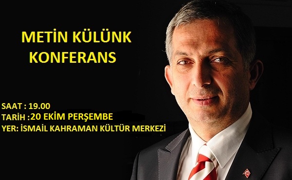 Ak parti İstanbul Milletvekili Metin Külünk Rize'de konferans verecek