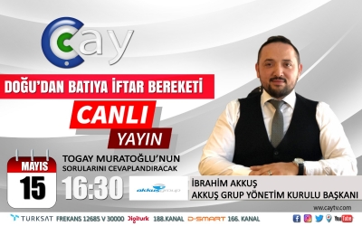 Akkuş Group Yönetim Kurulu Başkanı İbrahim Akkuş Yarın Çay TV Canlı Yayınında Açıklamalarda Bulunacak 