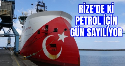 Barbaros Rize'de petrol seferi için gün sayıyor