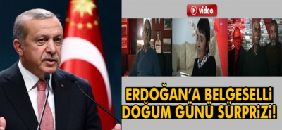 Cumhurbaşkanı Erdoğan'a Doğum Günü İçin Belgesel Hazırlandı